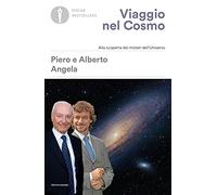 Viaggio nel cosmo. Alla scoperta dei misteri dell'universo (Oscar bestsellers)