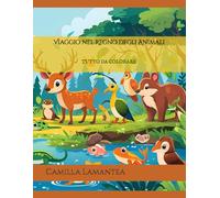 Viaggio nel Regno degli Animali: TUTTO DA COLORARE