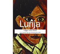 Viaggio nella mente di un uomo che non dimenticava nulla (Classici)