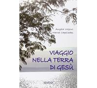 Viaggio nella terra di Gesù (Tracce)