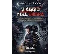 VIAGGIO NELL'OMBRA: La ferita dell'eroe e la metamorfosi dello spirito nel fumetto giapponese