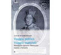 Viaggio Politico Viaggio Materiale. (ebook)