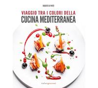 Viaggio tra i colori della cucina mediterranea (Extra)