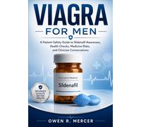 Viagra for Men: A Patient-Safety Guide to Sildenafil Awareness, Health Checks, Medicine Risks, and Clinician Conversations