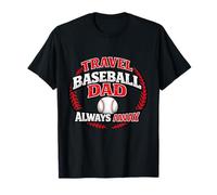 Viaja, béisbol, papá, Siempre está lejos, Padre de Equipo Divertido Camiseta