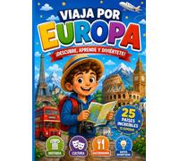 Viaja por Europa: Descubre, aprende y diviértete