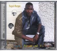 Viajah Morgan - Poet of the Past Present & Future