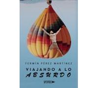 Viajando A Lo Absurdo