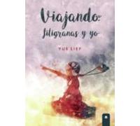 Viajando: filigranas y yo
