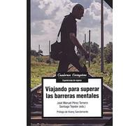 Viajando Para Superar Las Barreras Mentales
