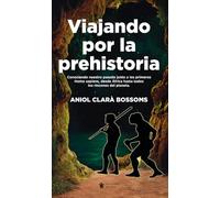Viajando por la prehistoria (Mascarón no ficción)