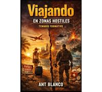 VIAJANDO: Zonas Hostiles - Temario Formativo