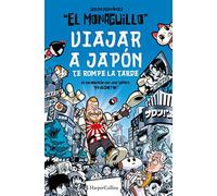 Viajar a Japón te rompe la tarde (HARPERCOLLINS NF)