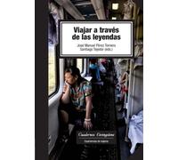 Viajar a través de las leyendas: 15 (Cuadernos Livingstone)