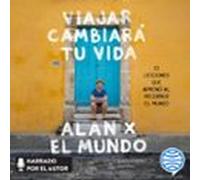 Viajar Cambiará Tu Vida (audiolibro)
