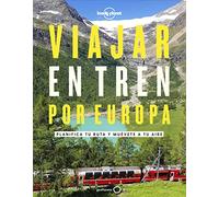 Viajar En Tren Por Europa 2022 (lonely Planet)