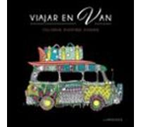 Viajar En Van: Colorear Divertirse Y Evadirse