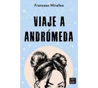 Viaje a Andrómeda | Francesc Miralles