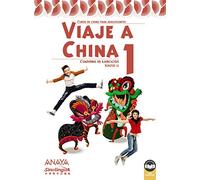 Viaje a China 1. Libro de ejercicios (Anaya Enseñanza Lenguas Extranjeras - Chino)