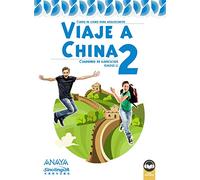 Viaje a China 2. Libro de ejercicios (Anaya Enseñanza Lenguas Extranjeras - Chino)