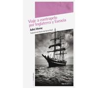 Viaje A Contrapelo Por Inglaterra (Otras Latitudes)