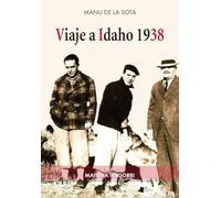Viaje a Idaho 1938: 278 (Ensayo y Testimonio)