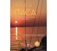Viaje A Ítaca. Una Travesía Mediterránea En Busca Del Mito
