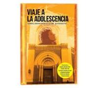 Viaje A La Adolescencia (ebook)
