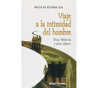 Viaje A La Intimidad Del Hombre. Etica (Amigos de Orar)