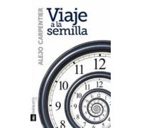 Viaje A La Semilla