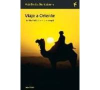 Viaje A Oriente De Madrid A Constantinopla