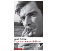 Viaje a un mundo olvidado | Jordi Esteva