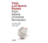 Viaje a un Nuevo Mundo: Claves para entender el desorden mundial. Europa y España ante el cambio (Ensayo)