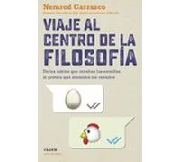 Viaje Al Centro De La Filosofia: De Los Sabios Que Miraban Las Estrell