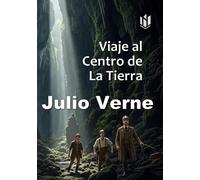 Viaje al centro de la Tierra (Annotated) (Translated)