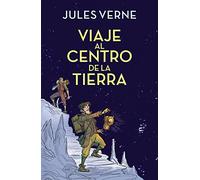 Viaje al centro de la Tierra (Colección Alfaguara Clásicos)