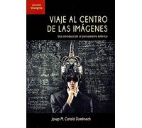 Viaje al centro de las imágenes: Una introducción al pensamiento esférico ([Encuadre])