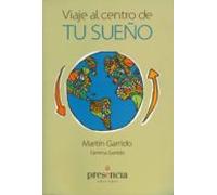 Viaje Al Centro De Tu Sueño