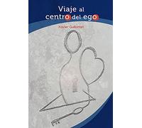 Viaje Al Centro Del Ego