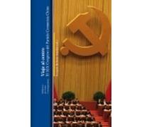 Viaje Al Centro: El Xix Congreso Del Partido Comunista Chino