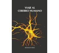 Viaje al cerebro humano