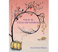 Viaje al ciclo menstrual