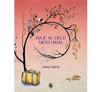 Viaje al ciclo menstrual (Bruguera Tendencias)