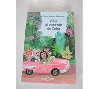 Viaje al corazon de Cuba