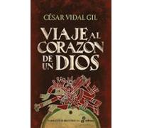 Viaje Al Corazón De Un Dios
