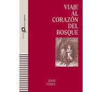 VIAJE AL CORAZON DEL BOSQUE (IMPRENTA DINAMICA)