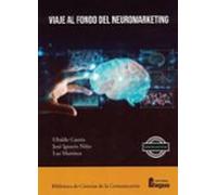Viaje Al Fondo Del Neuromarketing