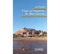 Viaje Al Imperio De Marruecos