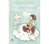 Viaje Al Mundo De Mis Sueños