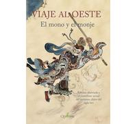 VIAJE AL OESTE. El mono y el monje (LITERATURA)